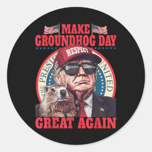 Funny Groundhog Make Groundhog Day Great Again  Classic Round Sticker