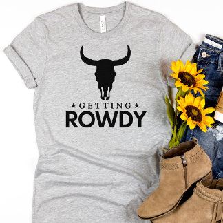 Funny Group Bachelorette Western Getting Rowdy T-Shirt