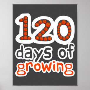 Funny Growing School Day Basketball Days 120 120th Poster