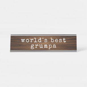 Funny Grumpa Grandpa Father's Day Unique  Desk Name Plate