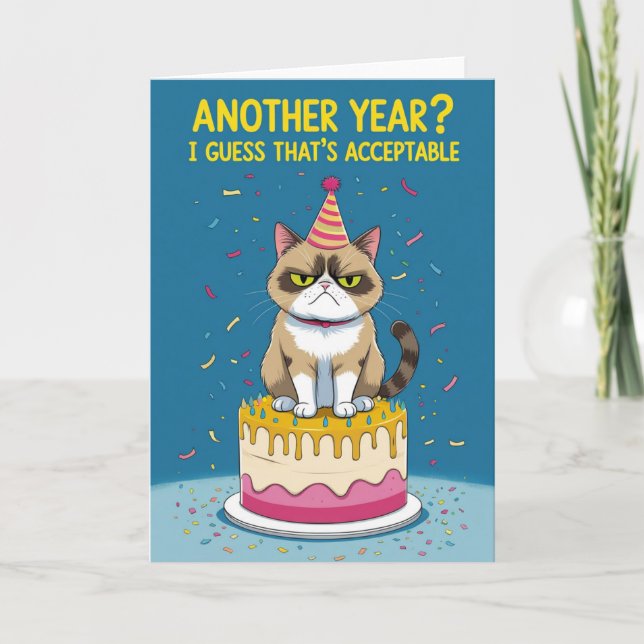 Funny Grumpy Cat – Another Year? I Guess That’s Card (Front)