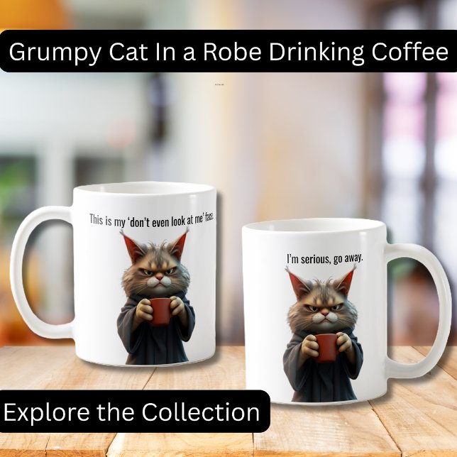 Funny Grumpy cat in a Robe and Coffee Mug (Funny Grumpy Cat in a Robe with Coffee.  Perfect gifts, Cat lovers, Coffee Lovers)