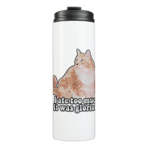 Funny grumpy cat meme for cat and kitty lovers thermal tumbler