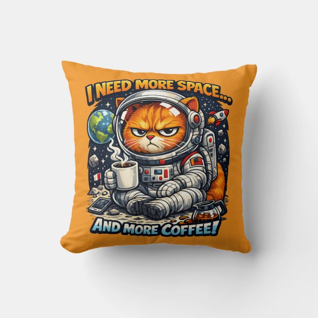  Funny Grumpy Cat, Need More Space And More Coffee Cushion (Front)