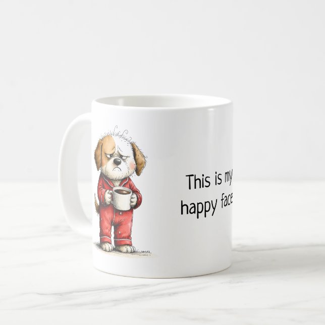   Funny Grumpy Dog - This Is My Happy Face Coffee Mug (Front Left)