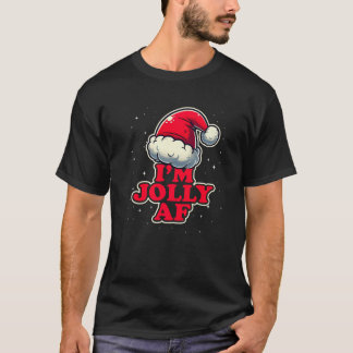 Funny Grumpy Inappropriate Adult Christmas I m Jol T-Shirt