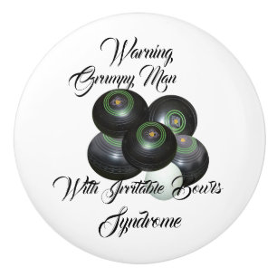 Funny Grumpy Man Lawn Bowls Syndrome, Ceramic Knob