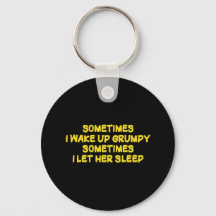 Funny Grumpy Morning Humour for Her Key Ring