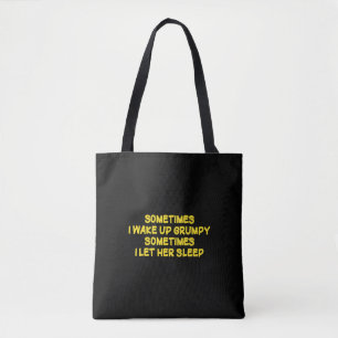 Funny Grumpy Morning Humour for Her Tote Bag