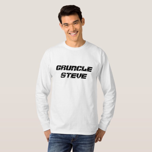 Funny "Gruncle Steve"  T-Shirt (Front Full)