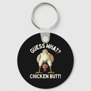 Funny Guess What Chicken Butt Cute Chicken Meme Ch Key Ring