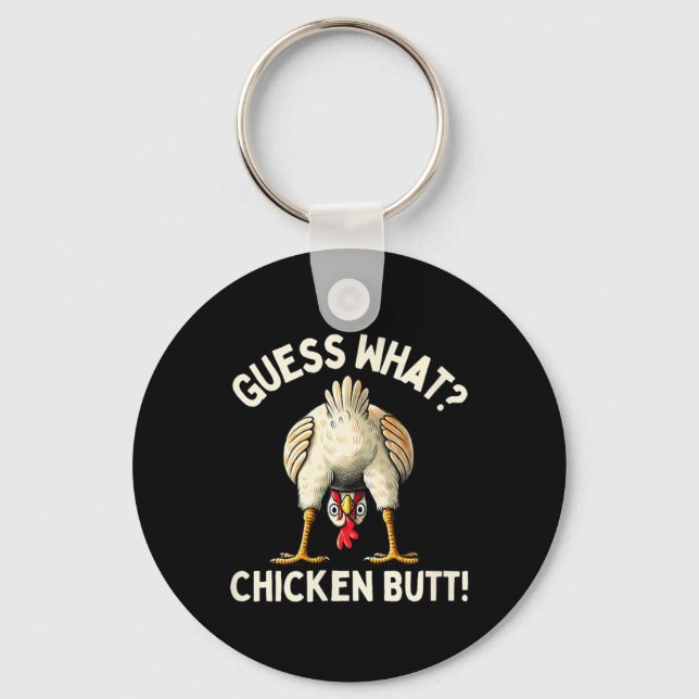 Funny Guess What Chicken Butt Cute Chicken Meme Ch Key Ring (Front)