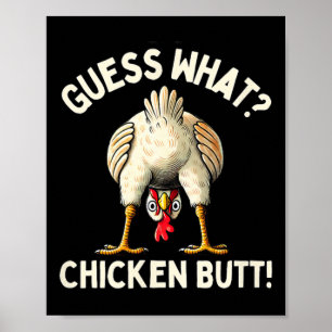 Funny Guess What Chicken Butt Cute Chicken Meme Ch Poster