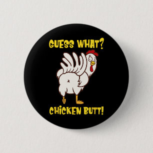 Funny Guess What Chicken Butt! Farm Chicken Art Sk 6 Cm Round Badge