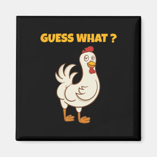 Funny Guess What Chicken Butt! Farm Chicken Art Sk Magnet
