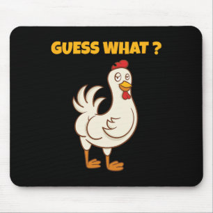 Funny Guess What Chicken Butt! Farm Chicken Art Sk Mouse Pad