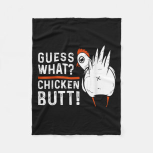 Funny Guess What_ Chicken Butt! White Design S Fleece Blanket