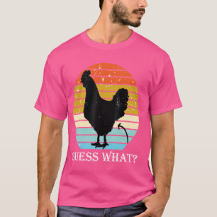 Funny Guess What Chicken Butt! White Design T-Shirt