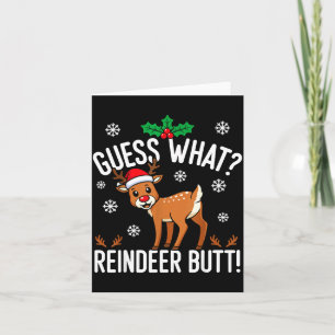 Funny Guess What Reindeer Butt Christmas Reindeer  Card