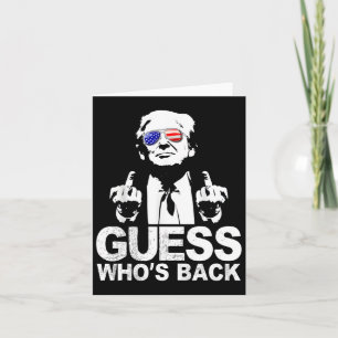 Funny Guess Who's Back President Donald Trump Midd Card