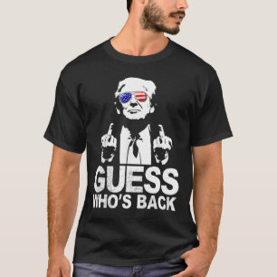 Funny Guess Who's Back President Donald Trump Midd T-Shirt