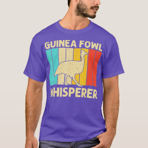 Funny Guinea Fowl For Men Women Bird Lover Chicken T-Shirt
