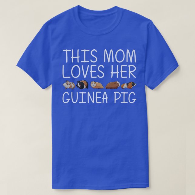 Funny Guinea Pig Art For Mom Rodent Animal Gu T-Shirt (Design Front)