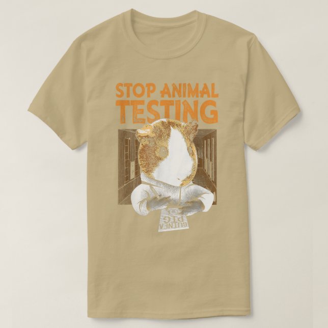 Funny Guinea Pig Hamster  Stop Animal Testing Tee  (Design Front)