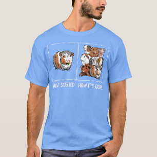 Funny Guinea Pig Lover How It Started Meme Cute Ca T-Shirt