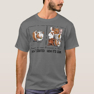 Funny Guinea Pig Lover How It Started Meme Cute Ca T-Shirt