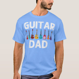 Funny Guitar Art Dad Father Guitar Player Music In T-Shirt