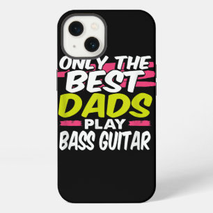 Funny Guitarist Dad Gift Only Best Dads Play Bass iPhone 13 Case