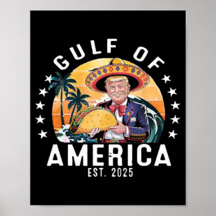Funny Gulf Of Us.america Est 2025 President Trump Poster