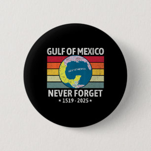Funny Gulf Of Usa America Gulf Of Mexico Never For 6 Cm Round Badge