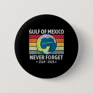 Funny Gulf Of Usa America Gulf Of Mexico Never For 6 Cm Round Badge