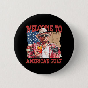 Funny Gulf Of Usa Trump Welcome To Americas Gulf  6 Cm Round Badge
