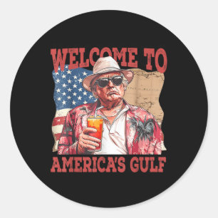 Funny Gulf Of Usa Trump Welcome To Americas Gulf  Classic Round Sticker