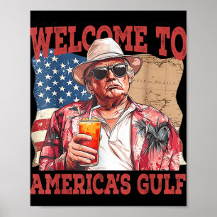 Funny Gulf Of Usa Trump Welcome To Americas Gulf  Poster