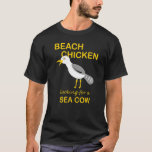 Funny Gull Beach Chicken Looking for Manatee Sea C T-Shirt<br><div class="desc">Funny Gull Beach Chicken Looking for Manatee Sea Cow</div>