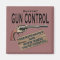 Funny Gun Control Magnet #2