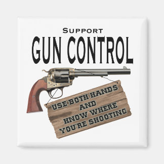 Funny Gun Control Magnet #2