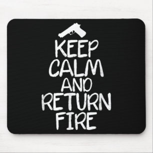 Funny Gun Keep Calm And Return Fire . Family Joke Mouse Pad