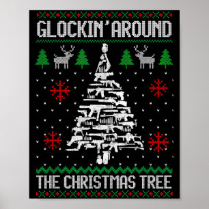 Funny Guns Ugly Christmas Sweaters For Gun Lovers  Poster