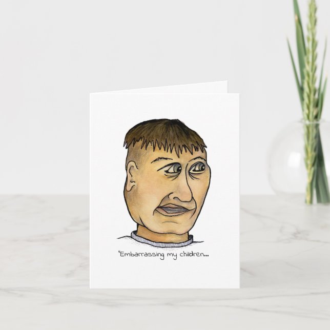 Funny Guy Embarrassing Children Card (Front)
