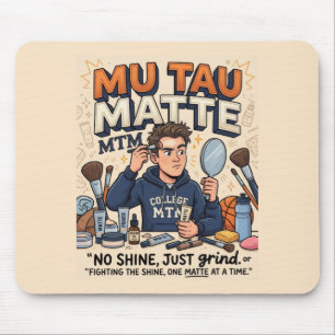 Funny Guy Makeup Matte Fraternity Mouse Pad
