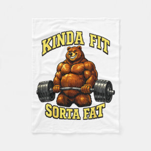 Funny Gym Bear_ Kinda Fit Sorta Fat Weightlifting Fleece Blanket