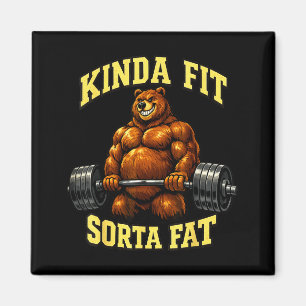 Funny Gym Bear_ Kinda Fit Sorta Fat Weightlifting Magnet