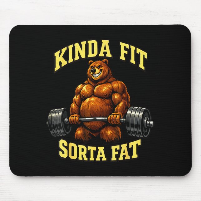 Funny gym bear_ kinda fit sorta fat weightlifting mouse pad (Front)