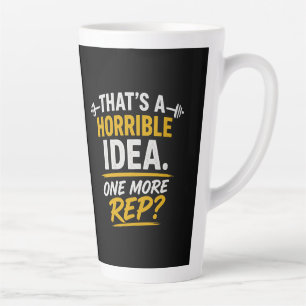 Funny Gym Design "One More Rep" Latte Mug