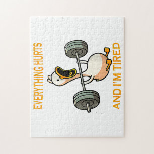 Funny gym duck Quote Everything Hurts And I'm Tire Jigsaw Puzzle